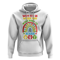 Autism Awareness Hoodie Why Fit In When You Were Born To Stand Out - Wonder Print Shop