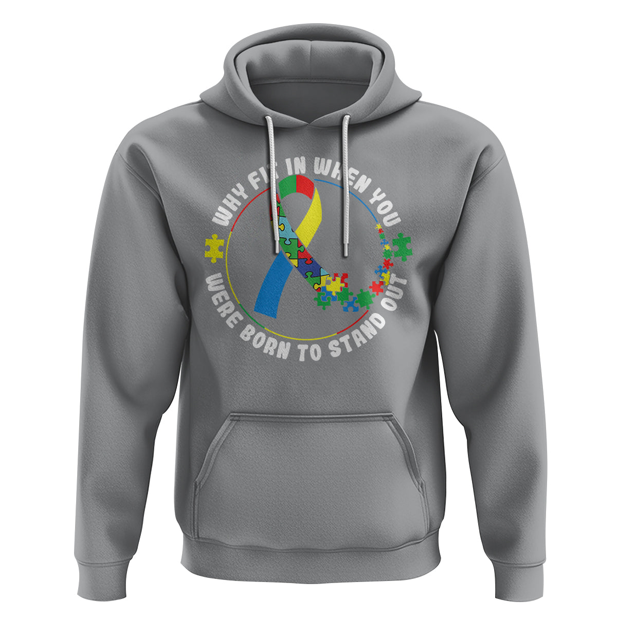 Autism Awareness Hoodie Why Fit In When You Were Born To Stand Out - Wonder Print Shop