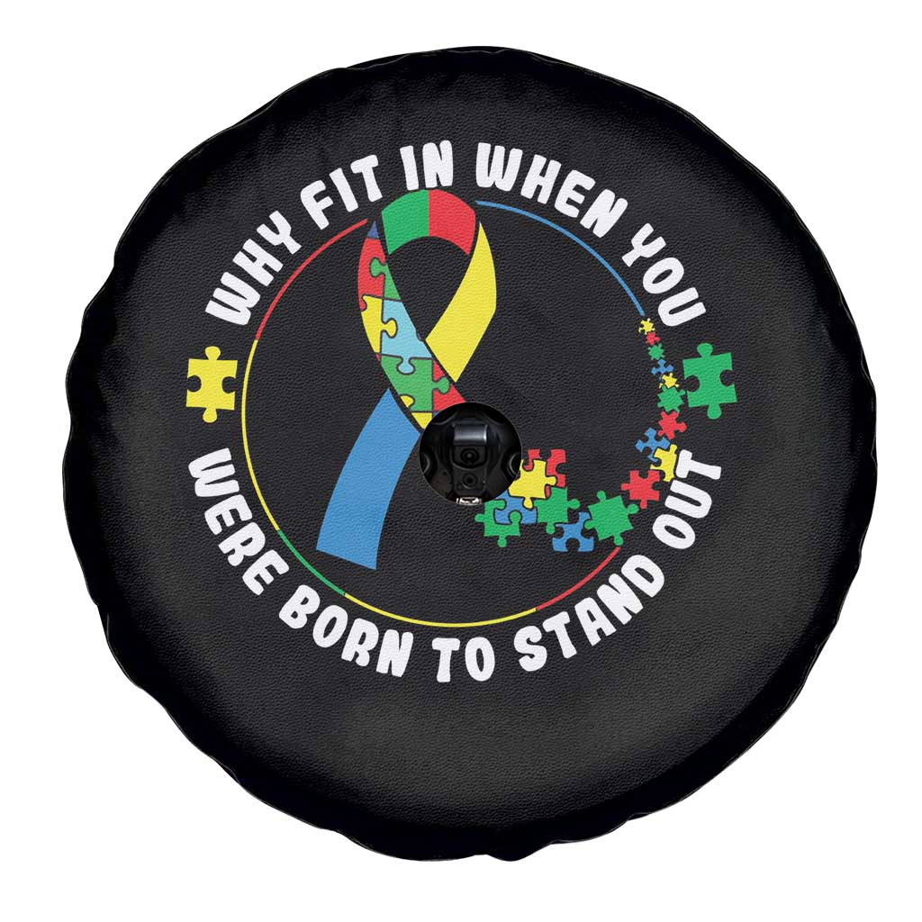 Autism Awareness Spare Tire Cover Why Fit In When You Were Born To Stand Out