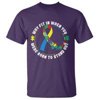 Autism Awareness T Shirt Why Fit In When You Were Born To Stand Out - Wonder Print Shop
