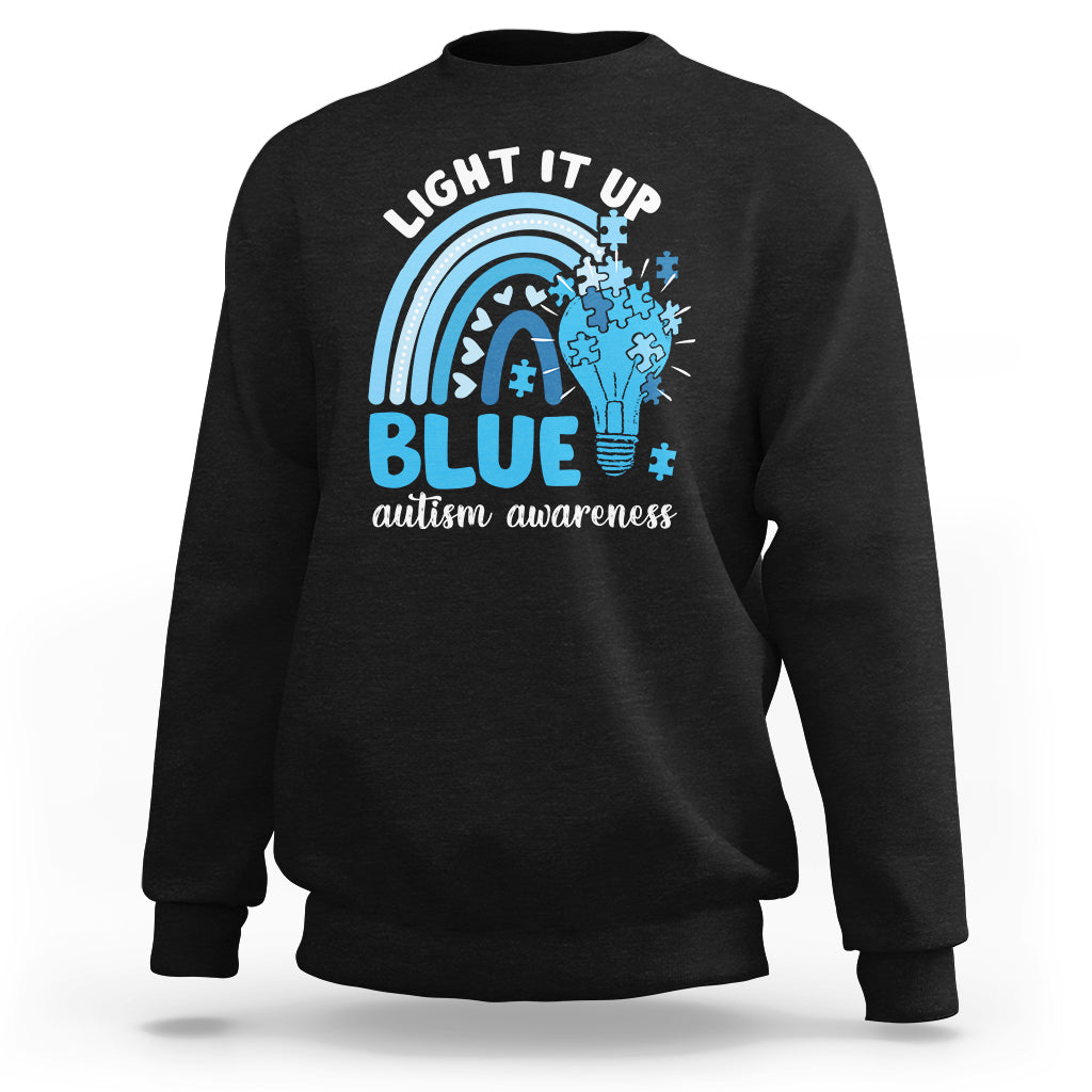 Autism Awareness Sweatshirt Light It Up Blue Rainbow Puzzle Piece - Wonder Print Shop