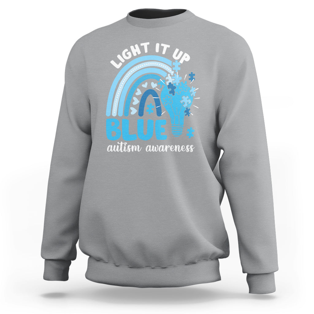 Autism Awareness Sweatshirt Light It Up Blue Rainbow Puzzle Piece - Wonder Print Shop