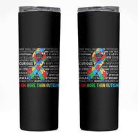 Autism Awareness Skinny Tumbler I Am More Than Autism Brilliant Strong Unique Brave Happy Creative