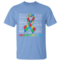 Autism Awareness T Shirt I Am More Than Autism Brilliant Strong Unique Brave Happy Creative - Wonder Print Shop