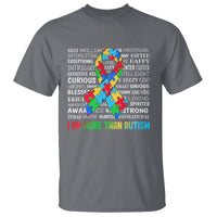 Autism Awareness T Shirt I Am More Than Autism Brilliant Strong Unique Brave Happy Creative - Wonder Print Shop