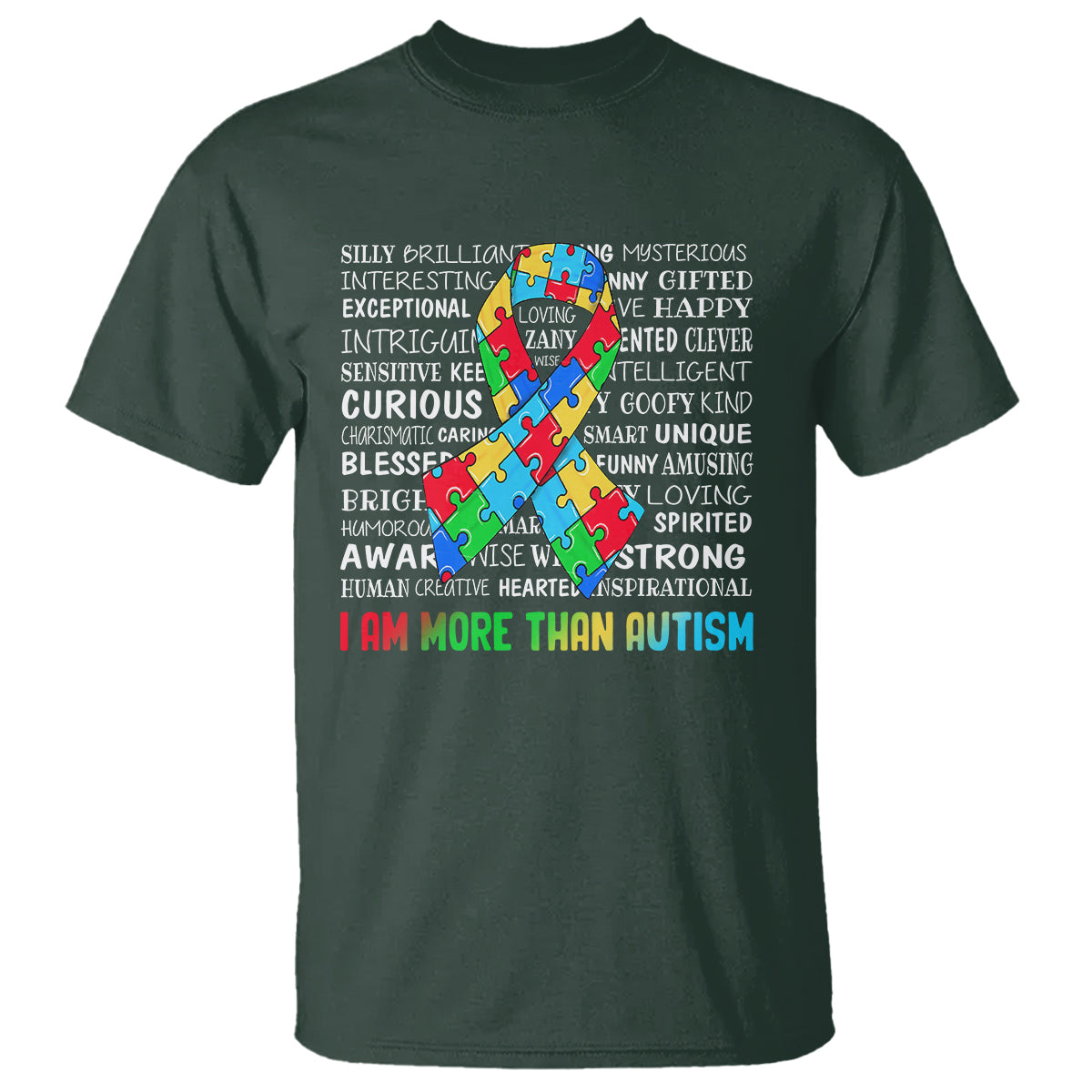 Autism Awareness T Shirt I Am More Than Autism Brilliant Strong Unique Brave Happy Creative - Wonder Print Shop