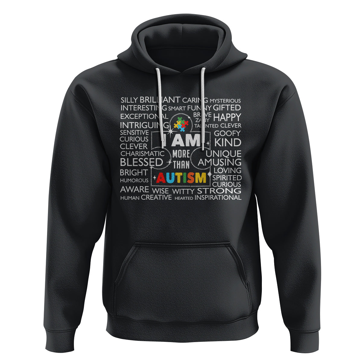 Autism Awareness Hoodie I Am More Than Autism Brilliant Strong Unique Brave Happy Creative - Wonder Print Shop
