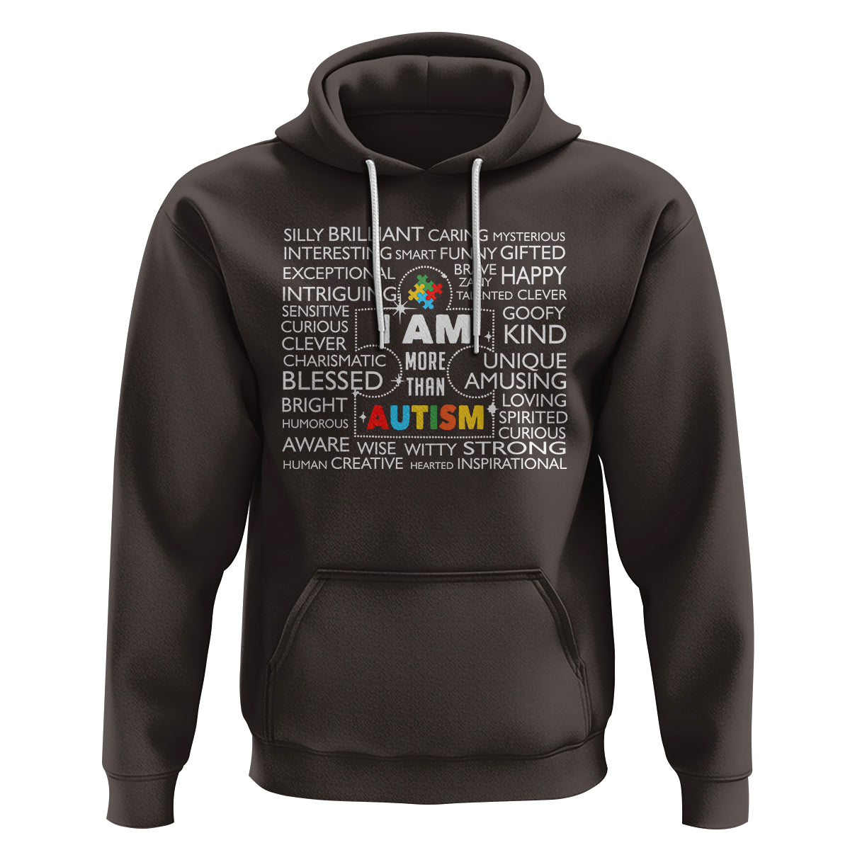 Autism Awareness Hoodie I Am More Than Autism Brilliant Strong Unique Brave Happy Creative - Wonder Print Shop
