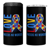 Autism Awareness 4 in 1 Can Cooler Tumbler Love Needs No Words Puzzle Heart