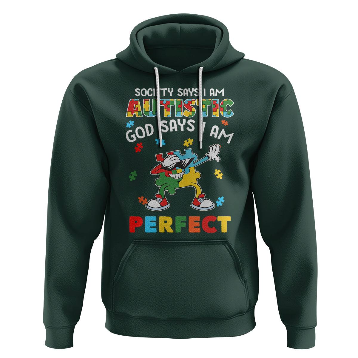 Autism Awareness Hoodie Society Says I'm Autistic God Says I'm Perfect Puzzle Dabbing - Wonder Print Shop