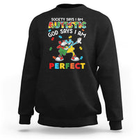 Autism Awareness Sweatshirt Society Says I'm Autistic God Says I'm Perfect Puzzle Dabbing - Wonder Print Shop