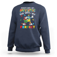 Autism Awareness Sweatshirt Society Says I'm Autistic God Says I'm Perfect Puzzle Dabbing - Wonder Print Shop