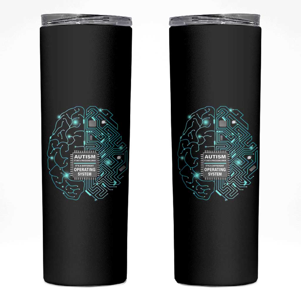 Autism Awareness Skinny Tumbler It's Not A Processing Error It's A Different Operating System Autistic
