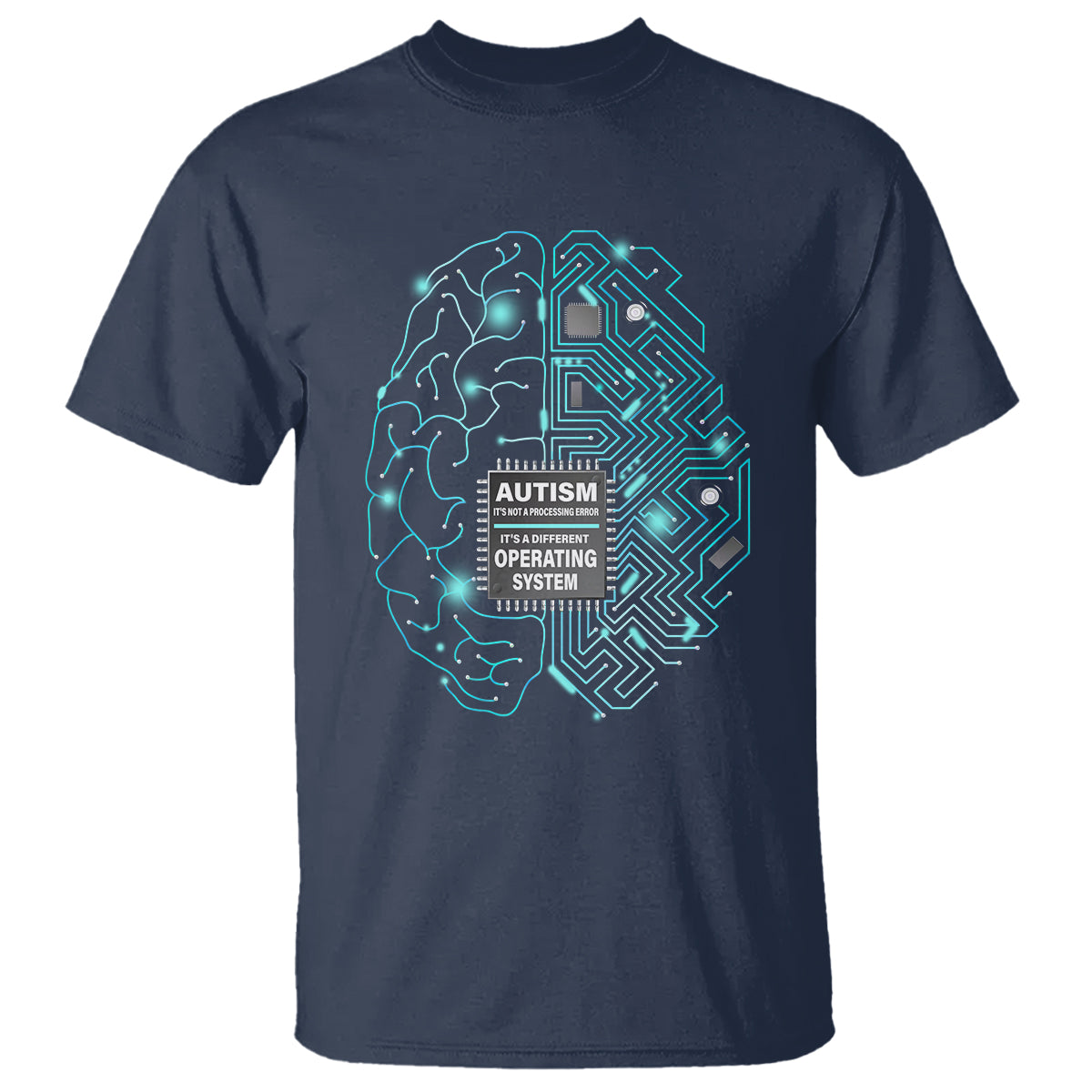 Autism Awareness T Shirt It's Not A Processing Error It's A Different Operating System Autistic - Wonder Print Shop