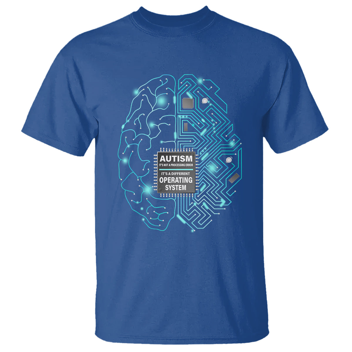 Autism Awareness T Shirt It's Not A Processing Error It's A Different Operating System Autistic - Wonder Print Shop