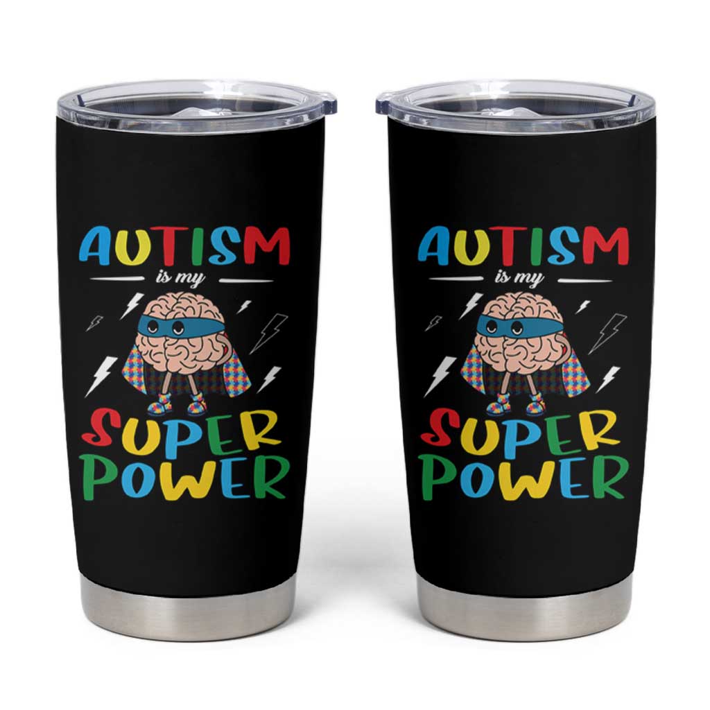 Autistic Tumbler Cup Autism Is My Super Power Superhero