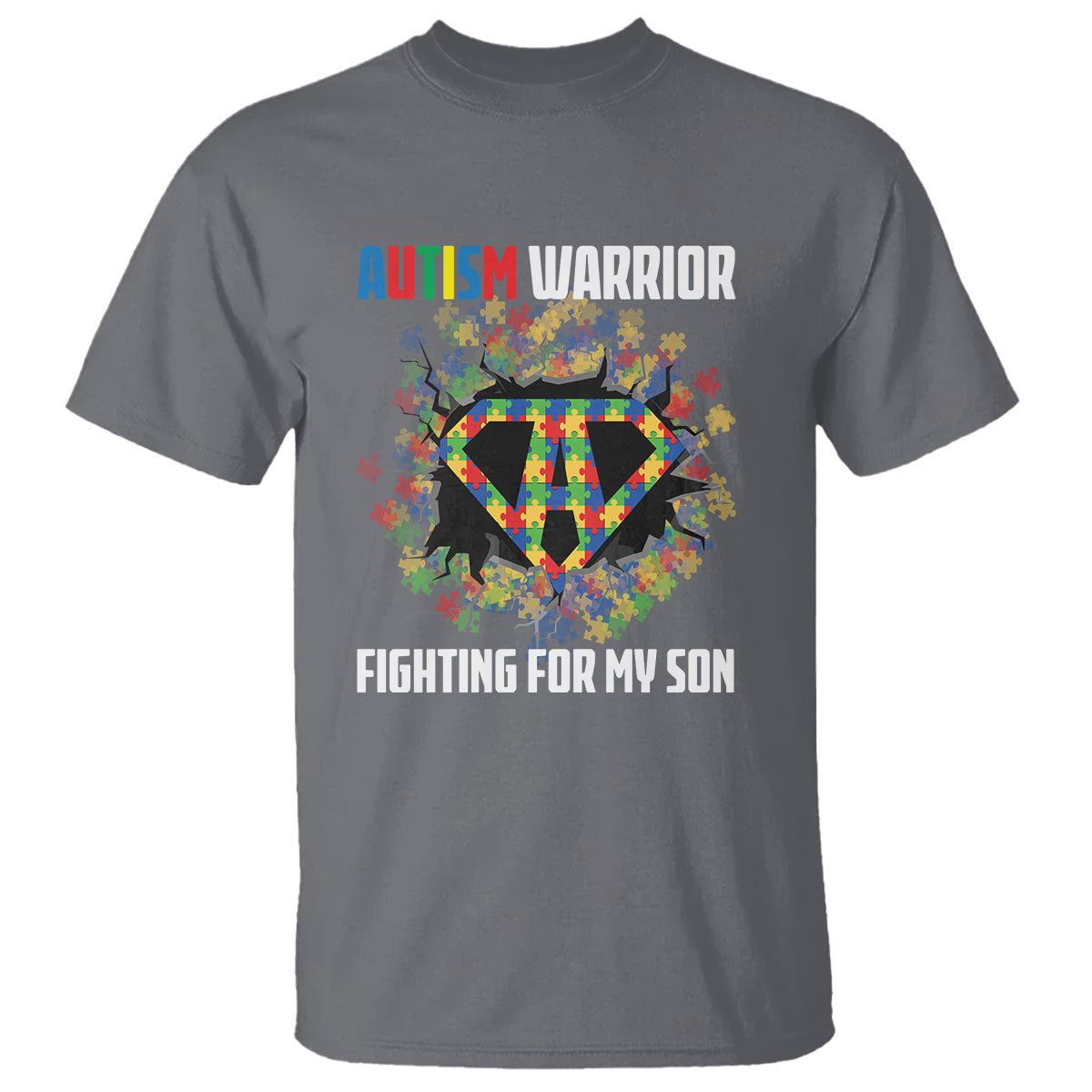 Autism Warrior Fighting For My Son Mom Dad Parents T Shirt - Wonder Print Shop