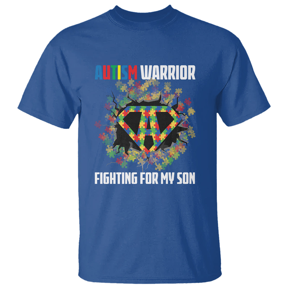 Autism Warrior Fighting For My Son Mom Dad Parents T Shirt - Wonder Print Shop
