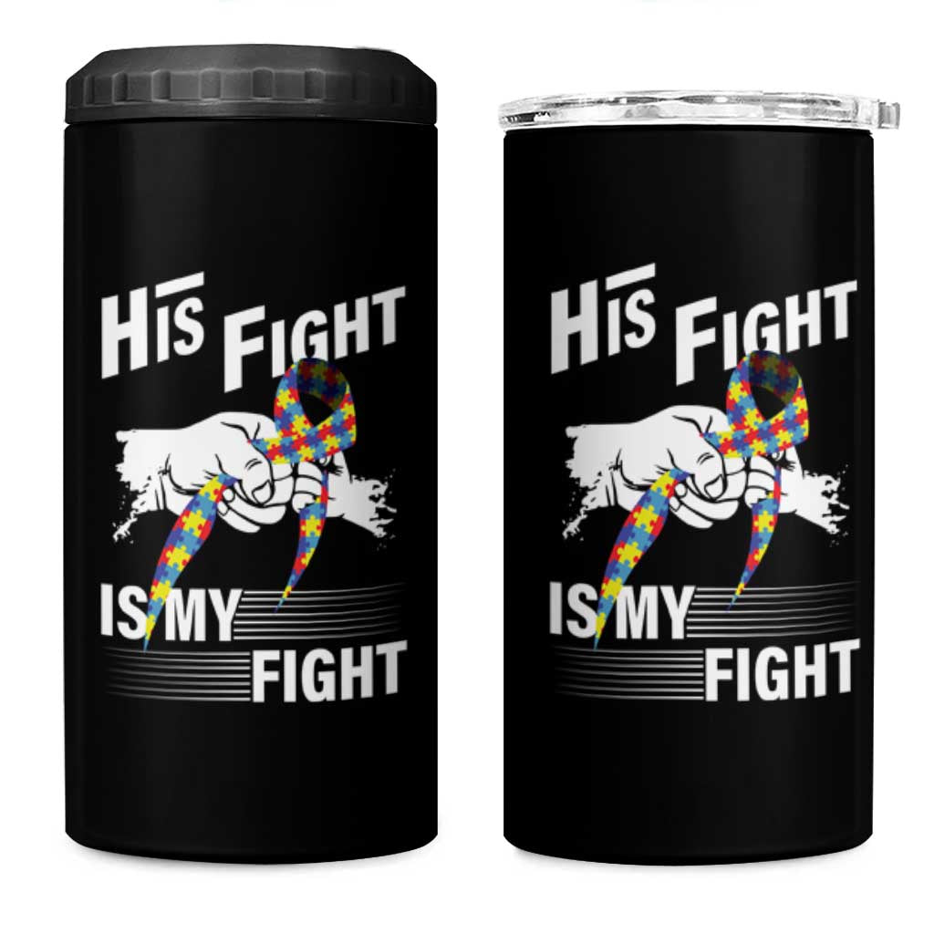 Autism Awareness 4 in 1 Can Cooler Tumbler His Fight Is My Fight Dad Grandpa Support