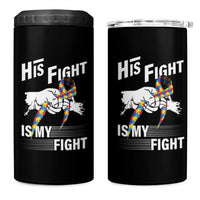 Autism Awareness 4 in 1 Can Cooler Tumbler His Fight Is My Fight Dad Grandpa Support