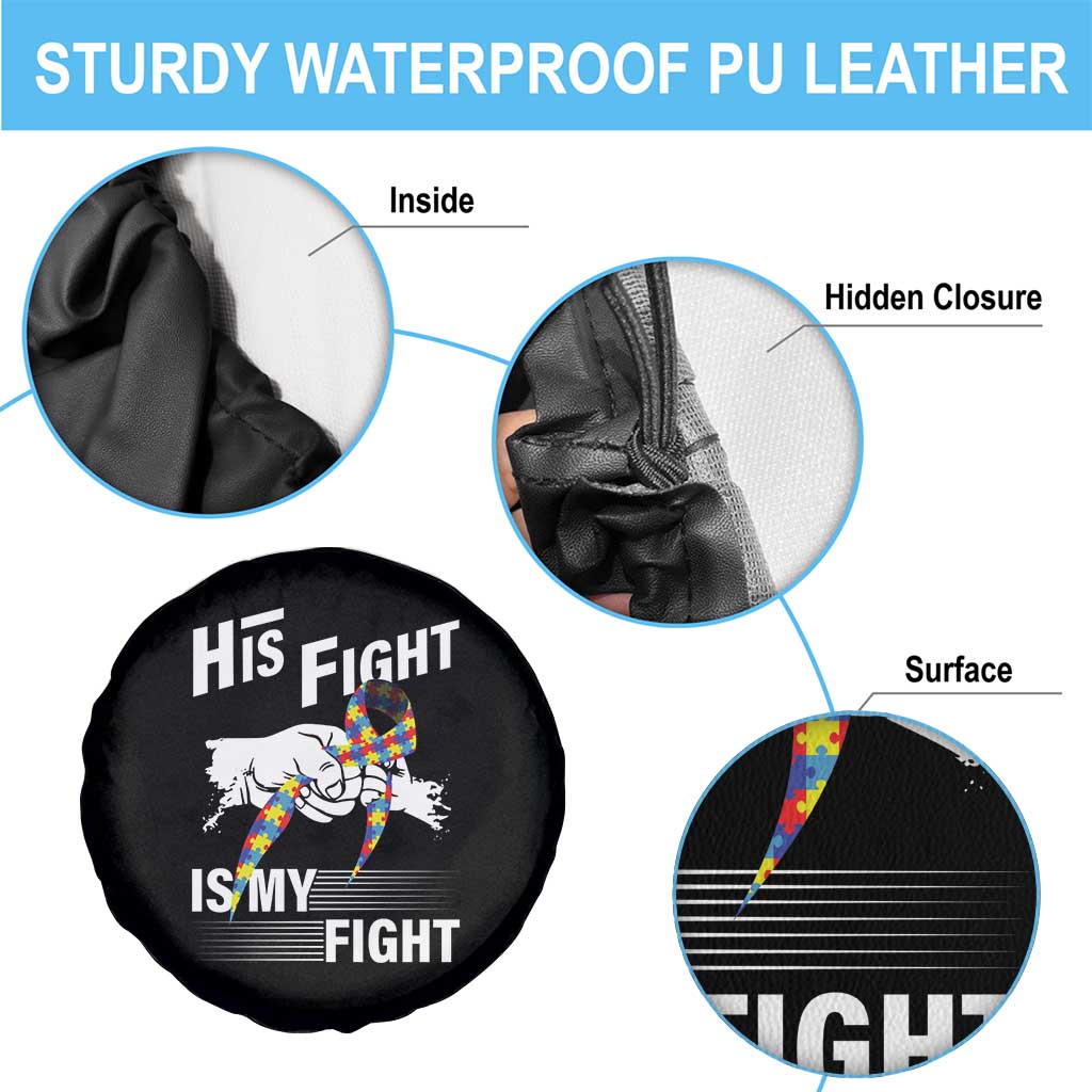 Autism Awareness Spare Tire Cover His Fight Is My Fight Dad Grandpa Support