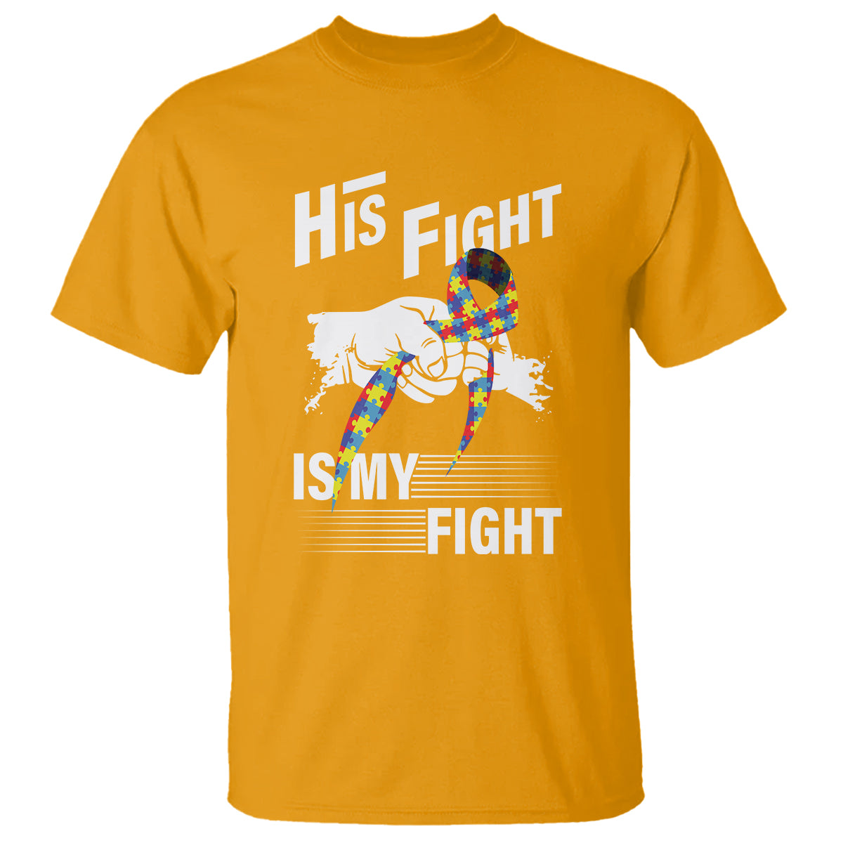 Autism Awareness T Shirt His Fight Is My Fight Dad Grandpa Support - Wonder Print Shop