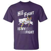 Autism Awareness T Shirt His Fight Is My Fight Dad Grandpa Support - Wonder Print Shop