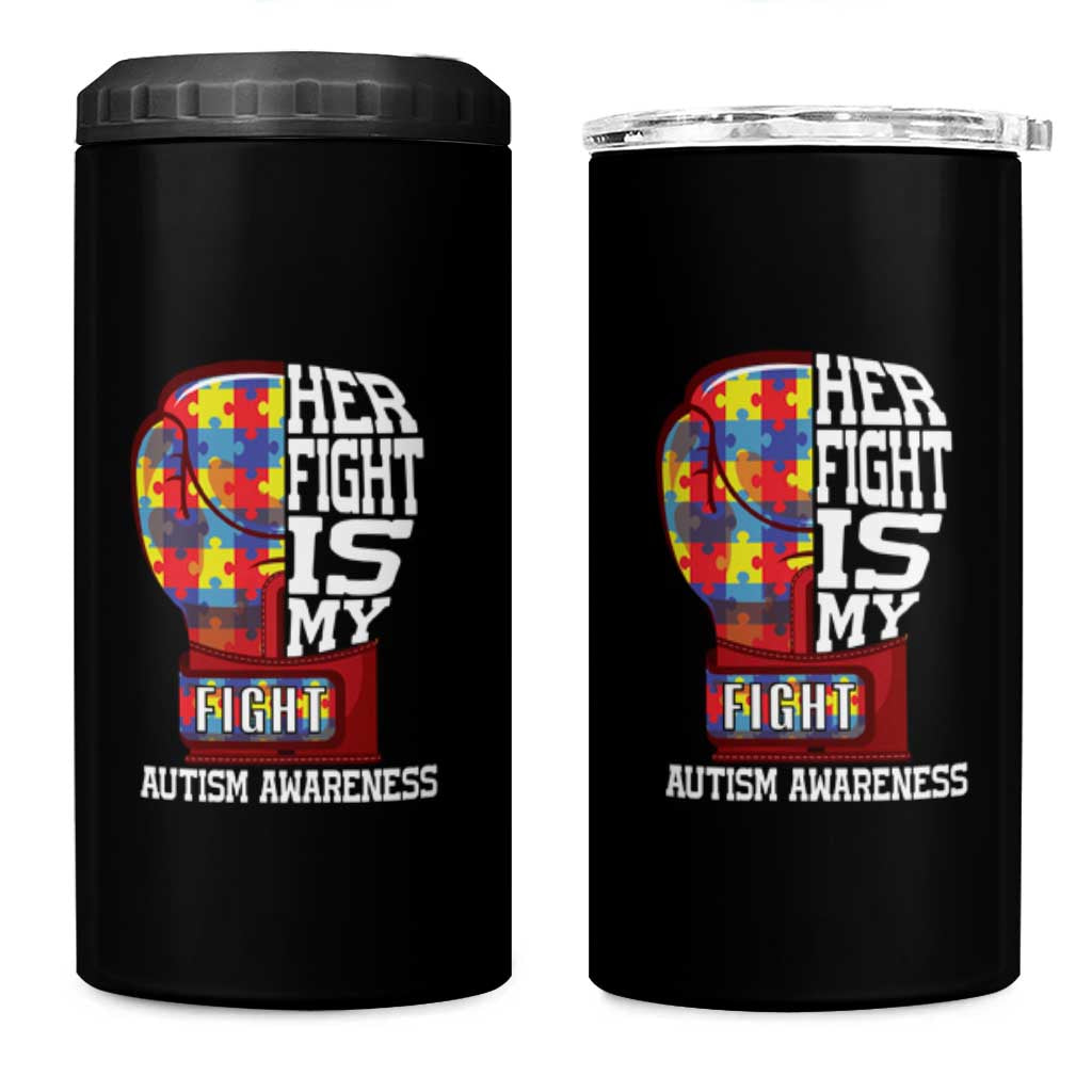 Autism Awareness 4 in 1 Can Cooler Tumbler Her Fight Is My Fight Mom Dad Parents Support