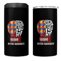 Autism Awareness 4 in 1 Can Cooler Tumbler Her Fight Is My Fight Mom Dad Parents Support