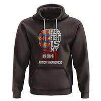 Autism Awareness Hoodie Her Fight Is My Fight Mom Dad Parents Support - Wonder Print Shop