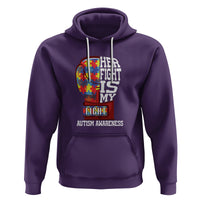 Autism Awareness Hoodie Her Fight Is My Fight Mom Dad Parents Support - Wonder Print Shop
