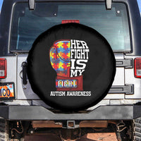 Autism Awareness Spare Tire Cover Her Fight Is My Fight Mom Dad Parents Support