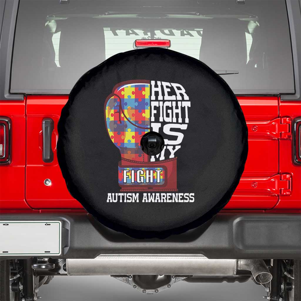 Autism Awareness Spare Tire Cover Her Fight Is My Fight Mom Dad Parents Support