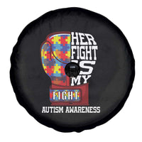 Autism Awareness Spare Tire Cover Her Fight Is My Fight Mom Dad Parents Support