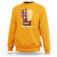 Autism Awareness Sweatshirt Her Fight Is My Fight Mom Dad Parents Support - Wonder Print Shop
