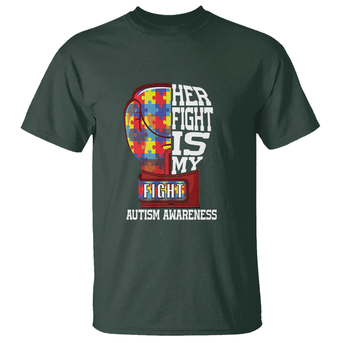 Autism Awareness T Shirt Her Fight Is My Fight Mom Dad Parents Support - Wonder Print Shop