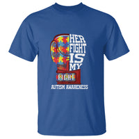 Autism Awareness T Shirt Her Fight Is My Fight Mom Dad Parents Support - Wonder Print Shop