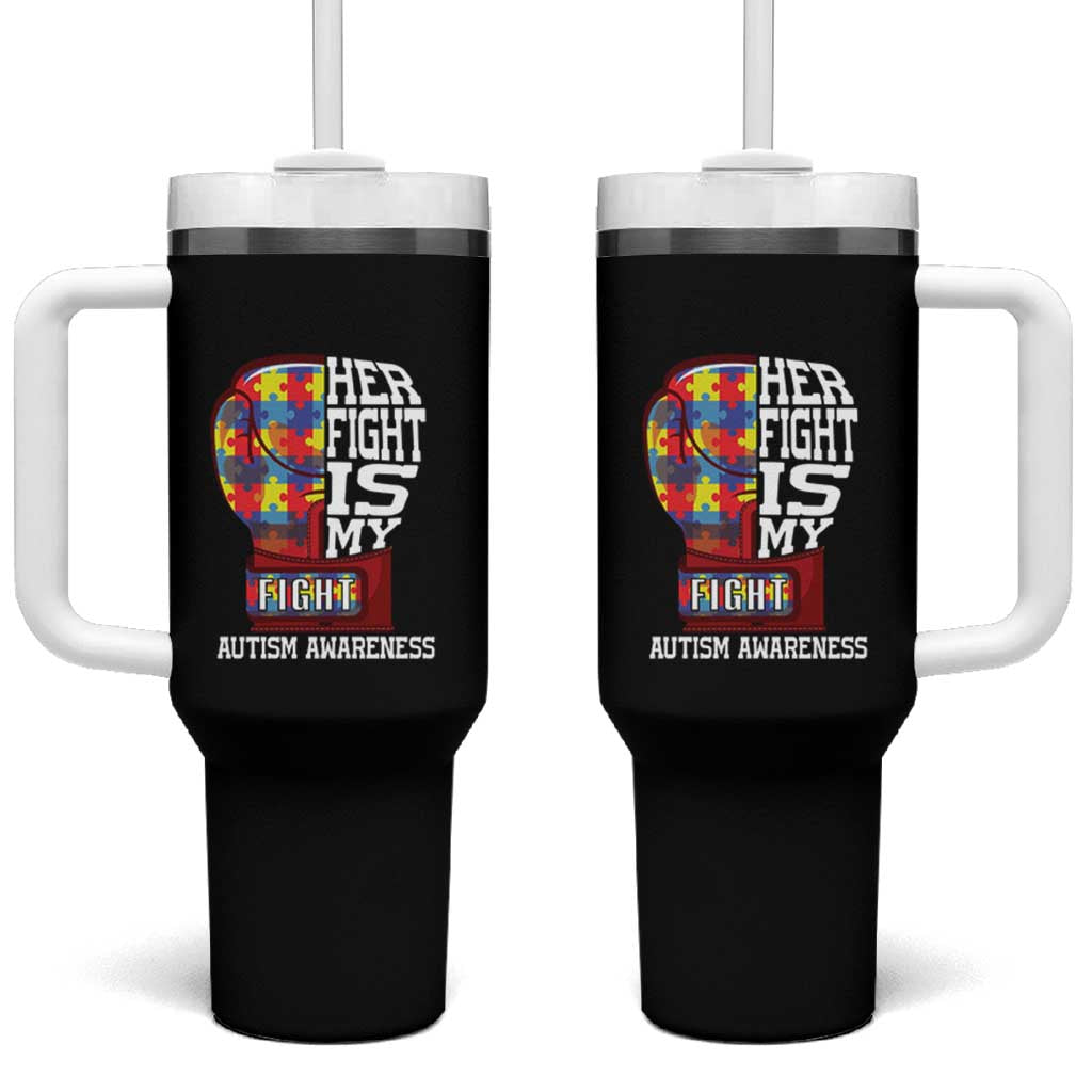 Autism Awareness Tumbler With Handle Her Fight Is My Fight Mom Dad Parents Support