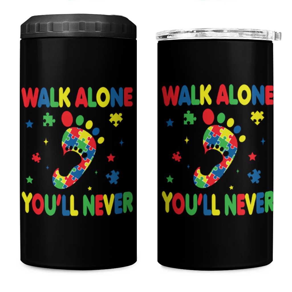 Autism Awareness 4 in 1 Can Cooler Tumbler You'll Never Walk Alone Dad Mom Parents Support