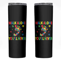 Autism Awareness Skinny Tumbler You'll Never Walk Alone Dad Mom Parents Support