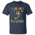 Autism Awareness T Shirt You'll Never Walk Alone Dad Mom Parents Support - Wonder Print Shop