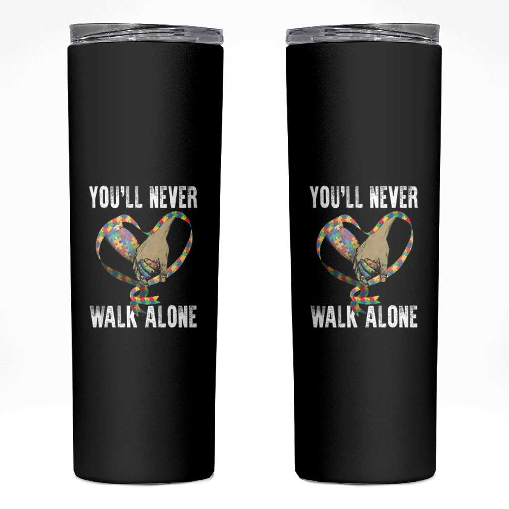 Autism Awareness Skinny Tumbler You'll Never Walk Alone Dad Support
