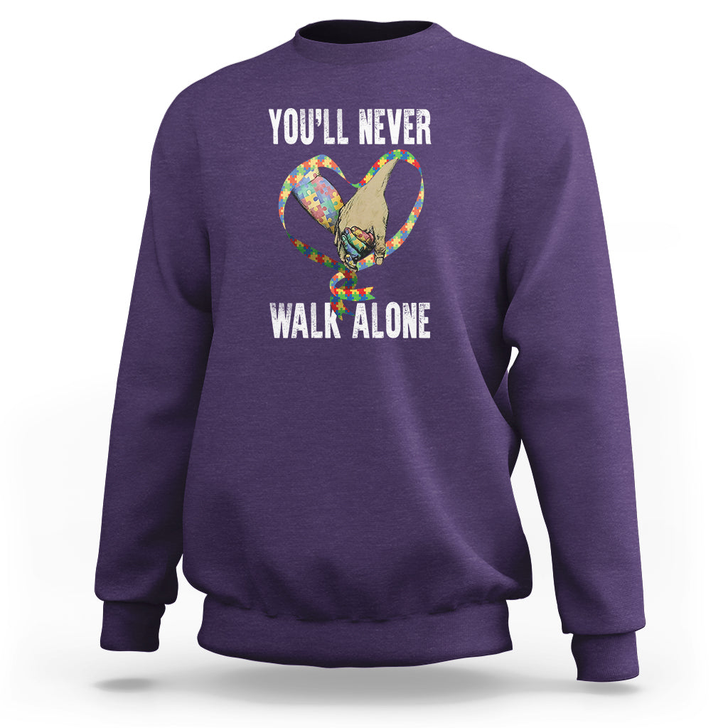 Autism Awareness Sweatshirt You'll Never Walk Alone Dad Support - Wonder Print Shop
