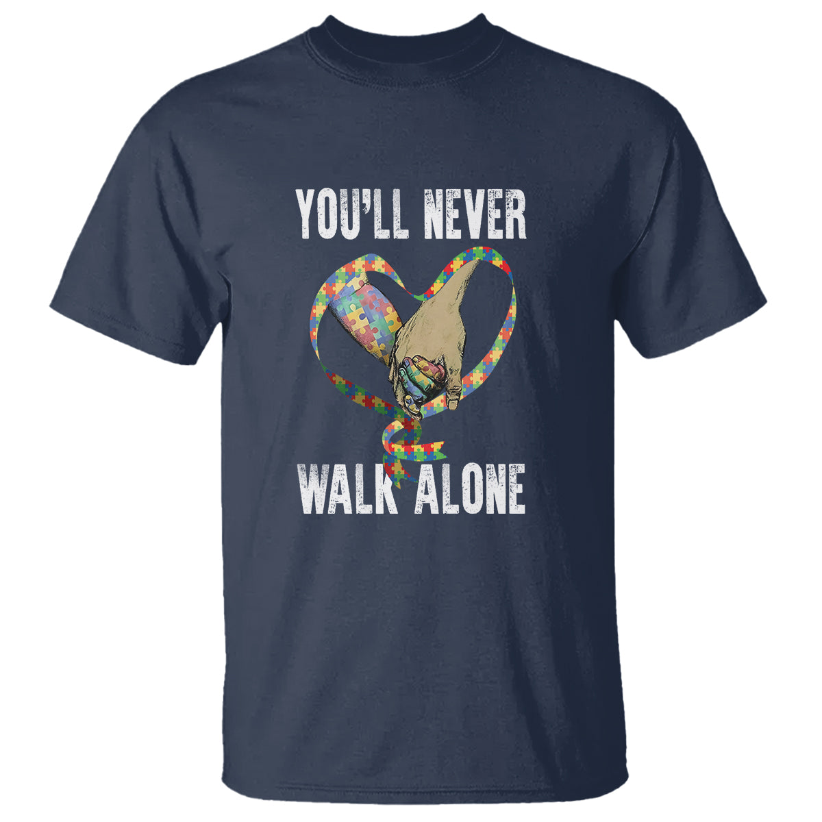 Autism Awareness T Shirt You'll Never Walk Alone Dad Support - Wonder Print Shop