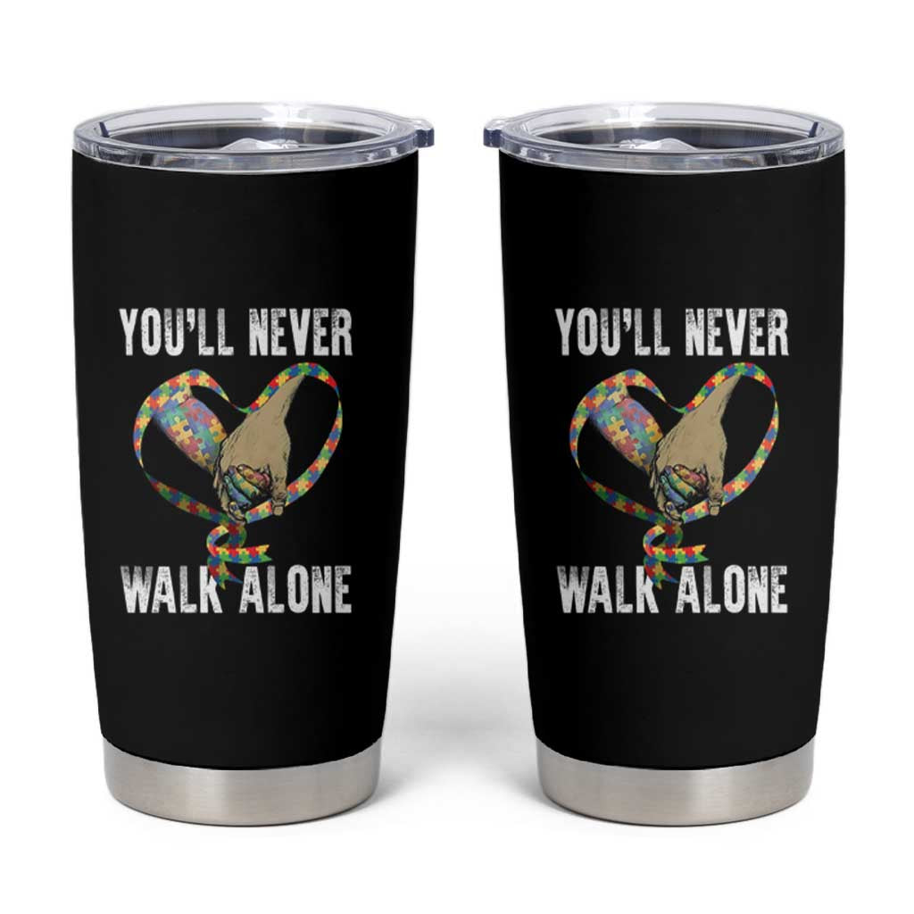 Autism Awareness Tumbler Cup You'll Never Walk Alone Dad Support