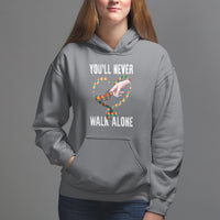 Autism Awareness Hoodie You'll Never Walk Alone Mom Support - Wonder Print Shop
