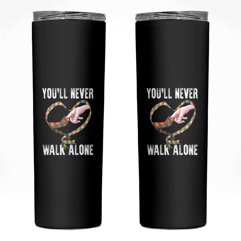 Autism Awareness Skinny Tumbler You'll Never Walk Alone Mom Support