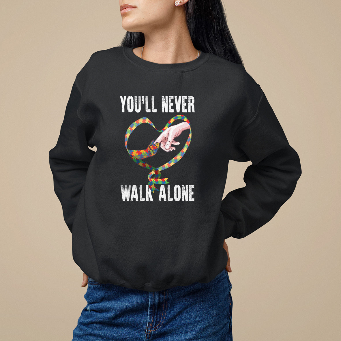 Autism Awareness Sweatshirt You'll Never Walk Alone Mom Support - Wonder Print Shop
