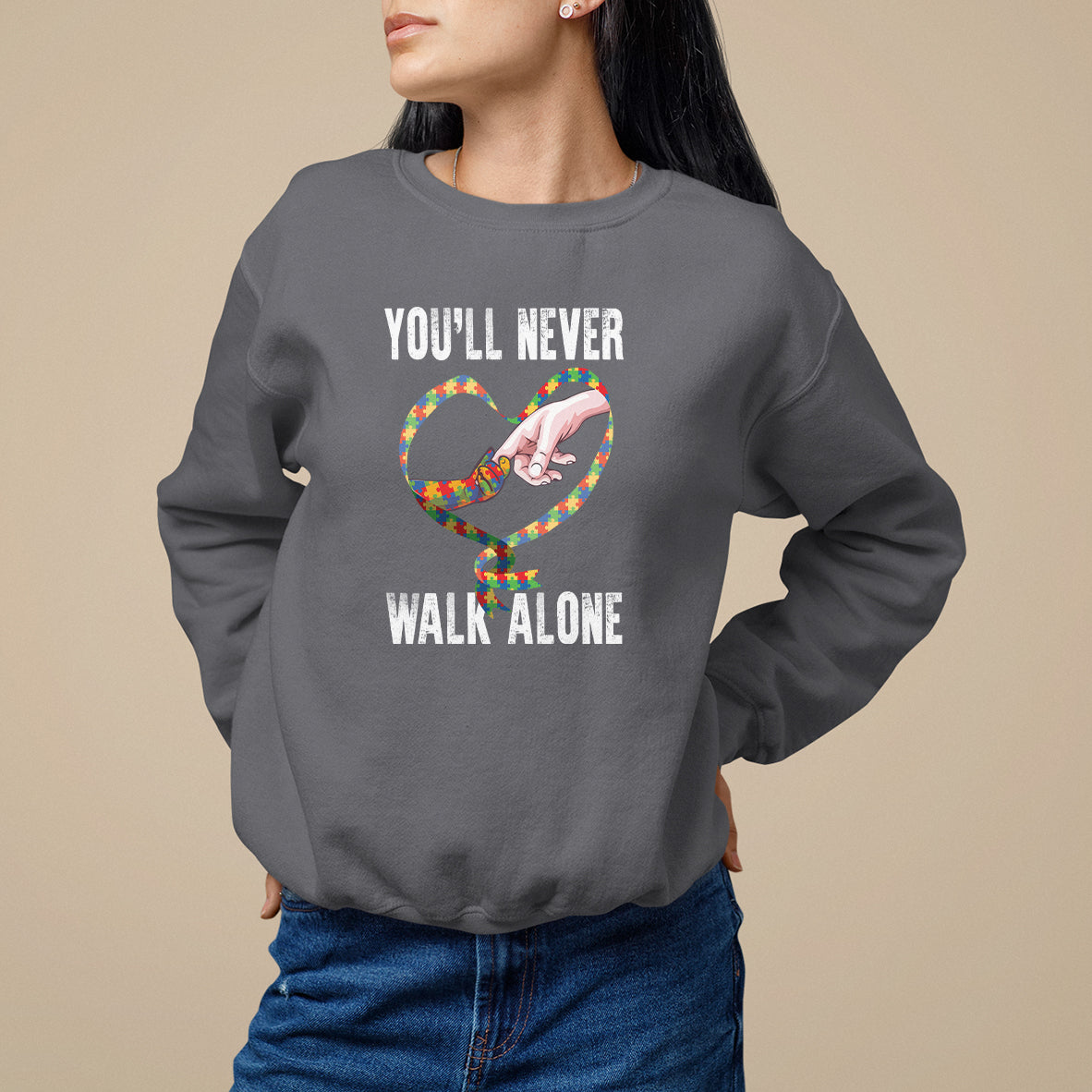 Autism Awareness Sweatshirt You'll Never Walk Alone Mom Support - Wonder Print Shop