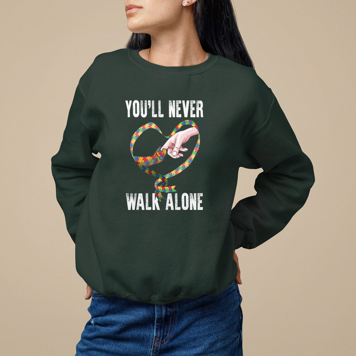Autism Awareness Sweatshirt You'll Never Walk Alone Mom Support - Wonder Print Shop